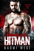 Cover: Property of the Hitman (A Mafia Hitman Romance, #1) - A Mafia Hitman Romance