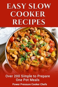 Enlarge image Cover: Easy Slow Cooker Recipes: Over 200 Simple to Prepare One Pot Meals - CiJiRO Publishing