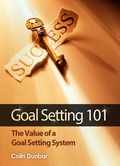 Cover: Goal Setting 101: The Value of a Goal Setting System - Colin Dunbar