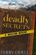 Cover: Deadly Secrets (Mapleton Mystery, #1) - Terry Odell