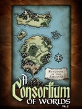 Cover: A Consortium of Worlds No. 2 - Masked Fox Productions