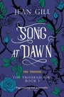 Cover: Song at Dawn (The Troubadours Quartet, #1) - The 13th Sign