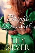 Cover: Bright Scoundrel (Reluctant Heroes, #2) - Reluctant Heroes