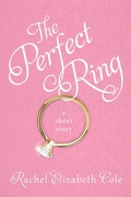 Cover: The Perfect Ring: A Short Story - Tangled Oak Press