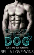 Cover: Dog Part 2 (Alpha Bad Boy MC Romance, #2) - Digital Impact Publishing
