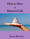 Cover: How to Have a Balanced Life - Susan Kersley