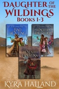 Cover: Daughter of the Wildings Books 1-3 - Kyra Halland