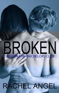 Cover: Broken (Bad Boy Billionaire Bachelors Club, #4) - Bad Boy Billionaire Bachelors Club