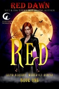 Cover: Red (Lilith Mercury, Werewolf Hunter, #1) - Red Dawn