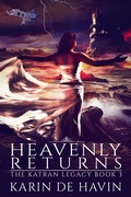 Cover: Heavenly Returns (The Katran Legacy, #3) - Karin De Havin