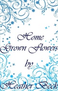 Cover: Home Grown Flowers (The Horror Diaries, #16) - The Horror Diaries