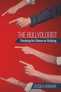 Bild: The Bullyologist - Breaking the Silence on Bullying - Jessica. Hickman