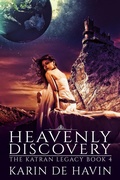Cover: Heavenly Discovery (The Katran Legacy, #4) - Karin De Havin