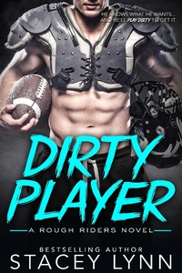 Enlarge image Cover: Dirty Player (A Rough Riders Novel) - Stacey Lynn