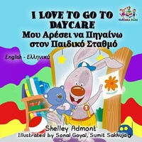 Abbildung von: I Love to Go to Daycare (English Greek Bilingual Collection) - English Greek Bilingual Collection