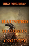 Cover: Haunted Madison County (Haunted Kentucky, #3) - Rebecca Patrick-Howard