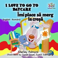 Abbildung von: I Love to Go to Daycare (English Romanian Bilingual Collection) - English Romanian Bilingual Collection