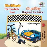 Abbildung von: The Wheels ¿¿ ¿¿de¿ The Friendship Race ¿ a¿¿¿a¿ t¿¿ f¿¿¿a¿ (English Greek Bilingual Collection) - English Greek Bilingual Collection