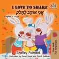 Cover: I Love to Share (English Hebrew Bilingual Collection) - English Hebrew Bilingual Collection