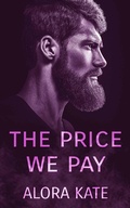 Cover: The Price We Pay - Alora Kate