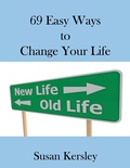 Cover: 69 Easy Ways to Change Your life - Susan Kersley