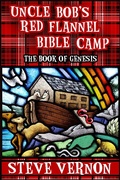 Cover: Uncle Bob's Red Flannel Bible Camp - The Book of Genesis - Stark Raven Publishing