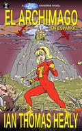 Cover: El Archimago (Libro 2 de 14 del universo Just Cause) - Babelcube Inc.