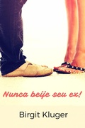 Cover: Nunca beije seu ex! - Babelcube Inc.