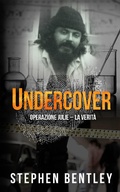 Cover: Undercover: Operazione Julie - La Verit&agrave; - Babelcube Inc