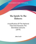 Bild: The Epistle To The Hebrews - Kessinger Publishing Co