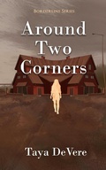 Cover: Around Two Corners (Borderline, #3) - Evolved Publishing LLC