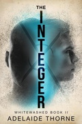Cover: The Integer (Whitewashed, #2) - Evolved Publishing LLC