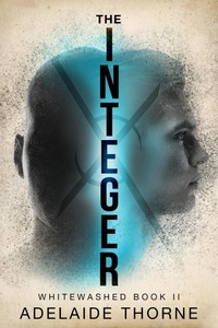 Enlarge image Cover: The Integer (Whitewashed, #2) - Evolved Publishing LLC