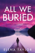 Cover: All We Buried - Crooked Lane Books