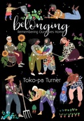 Bild: Belonging - Toko-pa Turner