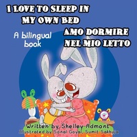 Abbildung von: I Love to Sleep in My Own Bed Amo dormire nel mio letto (English Italian Bilingual Collection) - KidKiddos Books Ltd.