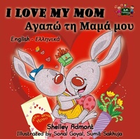 Abbildung von: I Love My Mom (English Greek Bilingual Collection) - English Greek Bilingual Collection