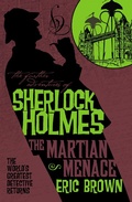 Cover: The Further Adventures of Sherlock Holmes - The Martian Menace - Titan Books
