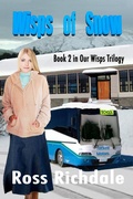 Cover: Wisps of Snow (Wisps Trilogy, #2) - Ross Richdale