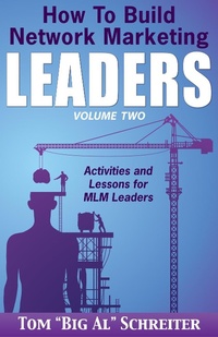 Enlarge image Cover: How To Build Network Marketing Leaders Volume Two: Activities and Lessons for MLM Leaders - Fortune Network Publishing Inc.