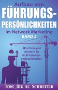 Cover: Aufbau Von F&uuml;hrungspers&ouml;nlichkeiten Im Network Marketing Band 2: Aktivit&auml;ten und Lektionen f&uuml;r MLM-F&uuml;hrungspers&ouml;nlichkeiten - Fortune Network Publishing Inc.