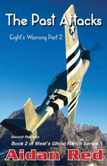 Cover: Eight's Warning: The Past Attacks (West's Ghost Ranch, #2) - Aidan Red