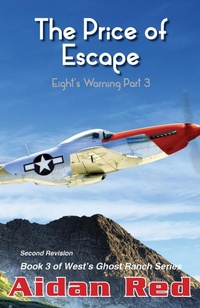 Enlarge image Cover: Eight's Warning: The Price of Escape (West's Ghost Ranch, #3) - Aidan Red