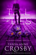 Cover: Tell No Lies (An Oyster Point Thriller, #2) - Oliver-Heber Books