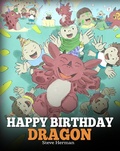 Cover: Happy Birthday, Dragon! (My Dragon Books, #6) - My Dragon Books