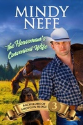 Cover: The Horseman's Convenient Wife (Bachelors of Shotgun Ridge, #3) - Mindy Neff