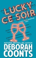 Cover: Lucky Ce Soir (The Lucky O'Toole Vegas Adventure Series, #10) - The Lucky O'Toole Vegas Adventure Series
