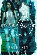 Cover: Tell Me Something True (Truth In Lies, #3) - Katherine Owen