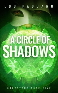 Enlarge image Cover: A Circle of Shadows - Greystone Book Five - Eleven Ten Publishing