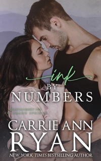 Enlarge image Cover: Ink by Numbers (Montgomery Ink: Colorado Springs, #3.5) - Carrie Ann Ryan